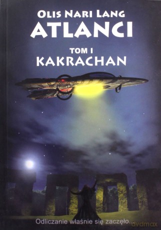 Atlanci. Tom I. Kakrachan - Olis Nari Lang [KSIĄŻKA]