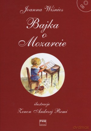 Bajka o Mozarcie + CD - Joanna Wiśnios [KSIĄŻKA]