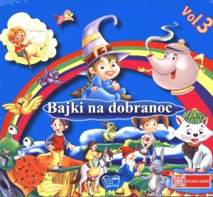 Bajki na dobranoc. Vol. 3. (digipack) [AUDIOBOOK] [CD]