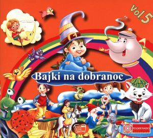 Bajki na dobranoc. Vol. 5. (digipack) [AUDIOBOOK] [CD]