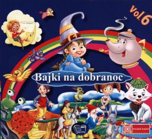 Bajki na dobranoc. Vol. 6. (digipack) [AUDIOBOOK] [CD]