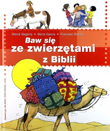 Baw się ze zwierzętami z Biblii - Merce Segarra, Berta Garcia, Francesc Rovira [KSIĄŻKA]