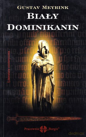 Biały Dominikanin - Gustav Meyrink [KSIĄŻKA]