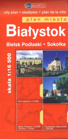 Białystok. Plan miasta 1:16 500 [KSIĄŻKA]