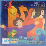 Biblia dla dzieci. Historia Mojżesza. CD ROM [KSIĄŻKA]
