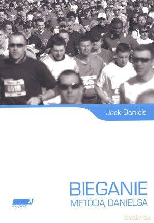 Bieganie metodą Danielsa - Jack Daniels [KSIĄŻKA]