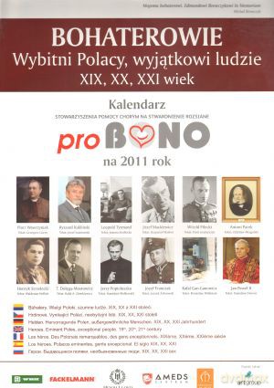 Bohaterowie. Wybitni Polacy, wyjątkowi ludzie. XIX, XX, XXI wiek. Kalendarz 2011 [KSIĄŻKA]