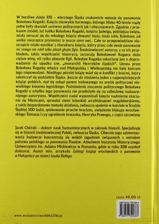 Bolesław Rogatka książę legnicki dziedzic monarchii Henryków Śląskich (1220/1225-1278) - Jacek Osiński [KSIĄŻKA]