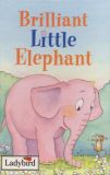 Brilliant Little Elephant [KSIĄŻKA]
