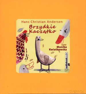 Brzydkie Kaczątko. Książka audio CD MP3 - Hans Christian Andersen [KSIĄŻKA]