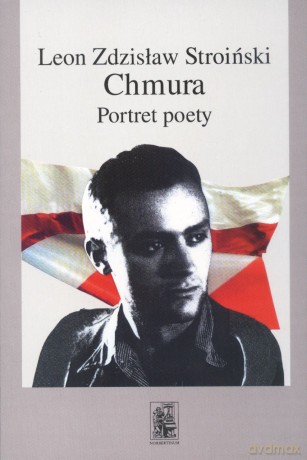 Chmura. Portret poety - Leon Zdzisław Stroiński [KSIĄŻKA]