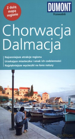 Chorwacja, Dalmacja. Przewodnik DuMont z mapą - Daniela Schetar [KSIĄŻKA]