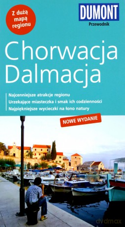 Chorwacja, Dalmacja. Przewodnik DuMont z mapą - Daniela Schetar [KSIĄŻKA]