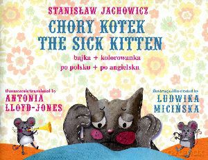 Chory Kotek/The Sick Kitten - Stanisław Jachowicz [KSIĄŻKA]