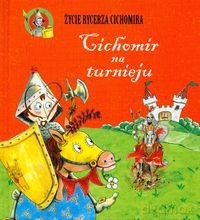 Cichomir na Turnieju - Duncan Crosbie [KSIĄŻKA]