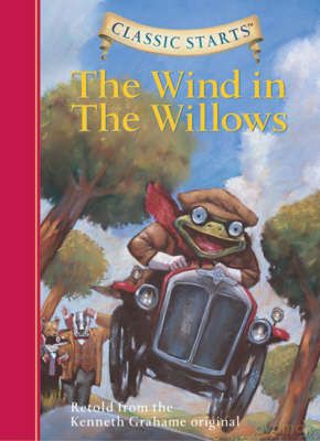 Classic Starts: The Wind in the Willows - Kenneth Grahame [KSIĄŻKA]