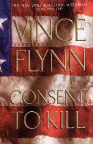 Consent to kill - Vince Flynn [KSIĄŻKA]