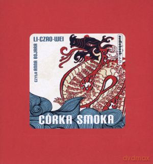 Córka smoka. Książka audio CD MP3 - Li-Czao-Wei [KSIĄŻKA]