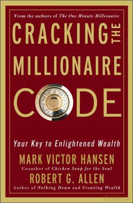 Cracking the Millionaire Code - Mark Victor Hansen, Robert Allen [KSIĄŻKA]