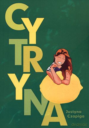 Cytryna - Justyna Czapiga [KSIĄŻKA]