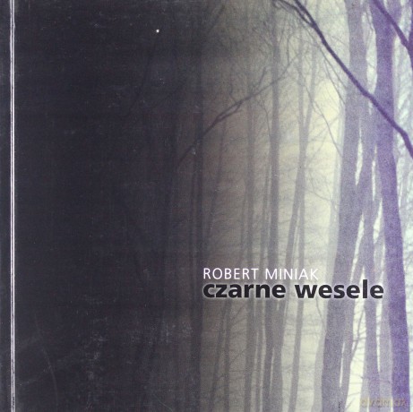 Czarne wesele - Robert Miniak [KSIĄŻKA]