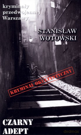 Czarny adept - Stanisław Wotowski [KSIĄŻKA]
