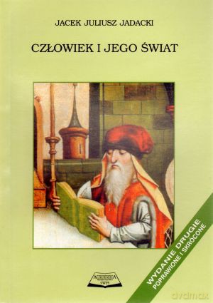 Człowiek i jego świat - Jacek Jadacki [KSIĄŻKA]