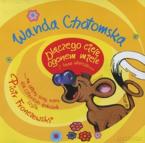 Dlaczego ciele ogonem miele i inne wiersze - Wanda Chotomska [AUDIOBOOK]
