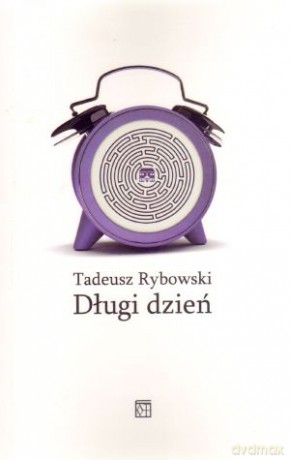 Długi dzień - Tadeusz Rybowski [KSIĄŻKA]