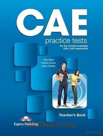 CAE Practice Tests. Książka nauczyciela + kod DigiBook - Bob Obee, Virginia Evans, Jenny Dooley [KSIĄŻKA]