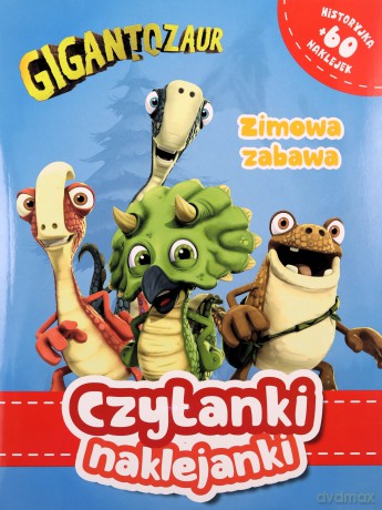 Czytanki naklejanki. Zimowa zabawa. Gigantozaur [KSIĄŻKA]