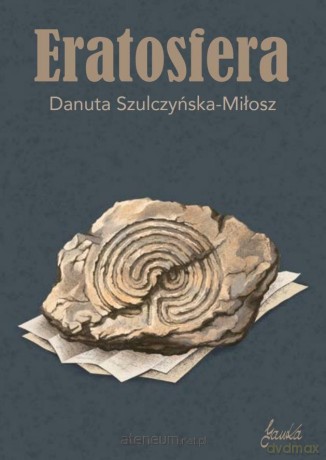 Eratosfera - Danuta Szulczyńska-Miłosz [KSIĄŻKA]