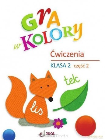 Gra w kolory SP 2 Ćwiczenia cz.2 + zakładka [KSIĄŻKA]