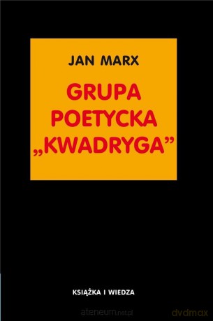 Grupa poetycka Kwadryga - Jan Marx [KSIĄŻKA]