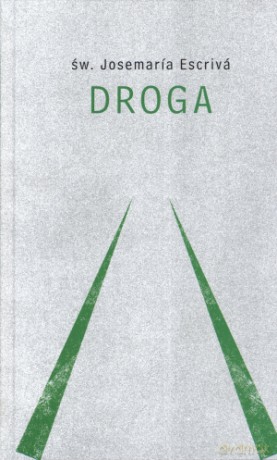 Droga - św. Josemaria Escriva [KSIĄŻKA]
