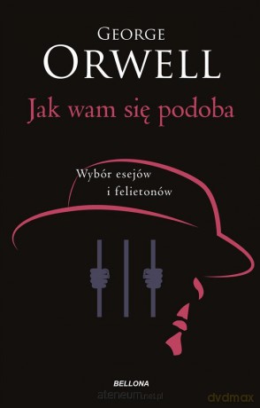 Jak wam się podoba - George Orwell [KSIĄŻKA]