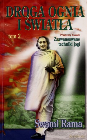 Droga ognia i światła t.2 - Swami Rama [KSIĄŻKA]