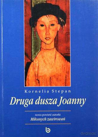 Druga dusza Joanny - Kornelia Stepan [KSIĄŻKA]