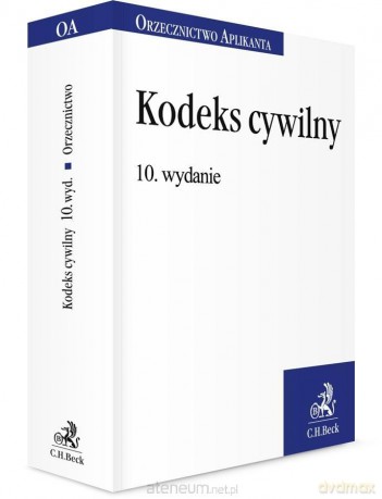 Kodeks cywilny. Orzecznictwo Aplikanta - Henryk Dzwonkowski [KSIĄŻKA]