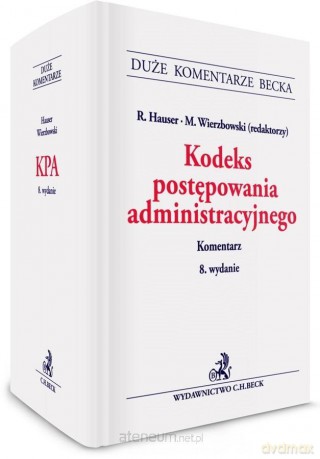 Kodeks postępowania administracyjnego. Komentarz [KSIĄŻKA]