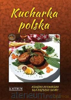 Kucharka polska [KSIĄŻKA]