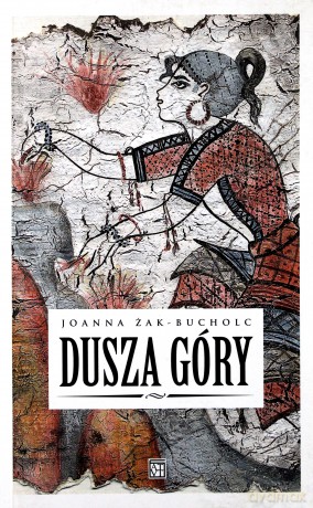 Dusza Góry - Joanna Żak-Bucholc [KSIĄŻKA]