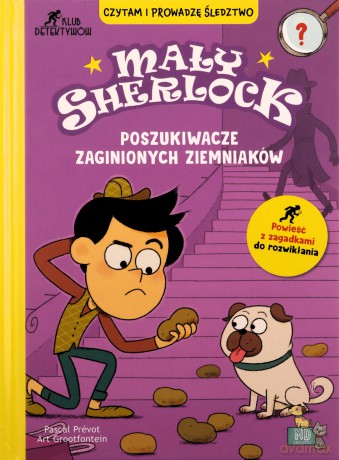 Mały Sherlock. Poszukiwacze zaginionych ziemniaków - Pascal Prevot [KSIĄŻKA]