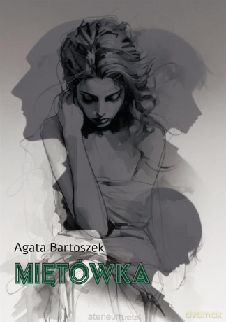 Miętówka - Agata Bartoszek [KSIĄŻKA]