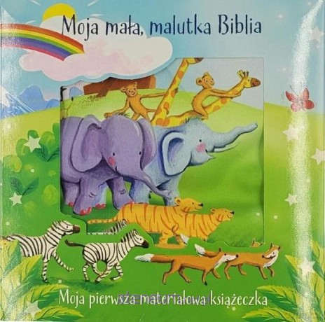 Moja mała, malutka Biblia - książeczka materiał - Bethan James, Estelle Corke [KSIĄŻKA]