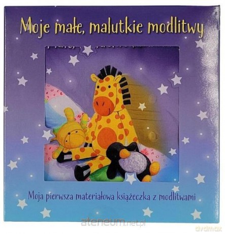Moje małe, malutkie modlitwy - k. materiałowa [KSIĄŻKA]