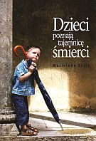 Dzieci poznają tajemnicę śmierci - Marielene Leist [KSIĄŻKA]