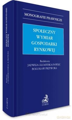 Społeczny wymiar gospodarki rynkowej [KSIĄŻKA]