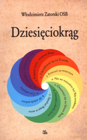Dziesięciokrąg - Włodzimierz Zatorski OSB [KSIĄŻKA]