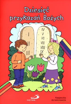 Dziesięć przykazań Bożych. Książeczka do kolorowania - Marek Sojka, Anna Przerwa [KSIĄŻKA]